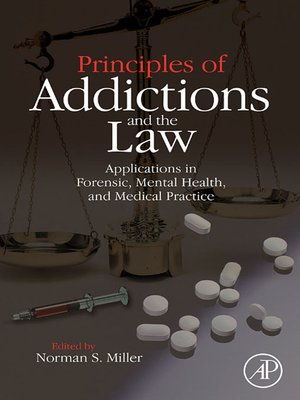 cover image of Principles of Addictions and the Law
